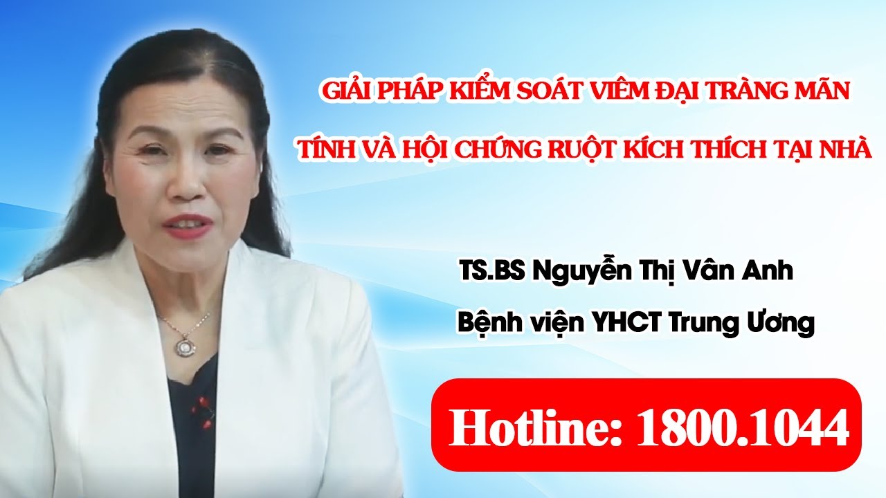 VTV2 - Giải pháp kiểm soát viêm đại tràng mãn tính và hội chứng ruột kích thích tại nhà